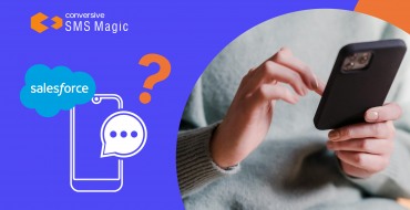 How to Choose a Text Messaging Solution for Salesforce