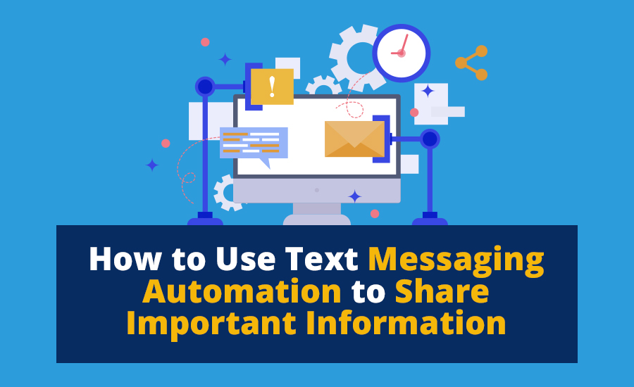 Text Messaging Automation