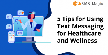 Text Messaging for Healthcare and Wellness