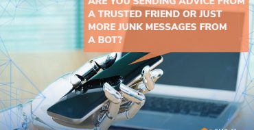 Are You Sending Advice from a Trusted Friend or Just More Junk Messages from a Bot?