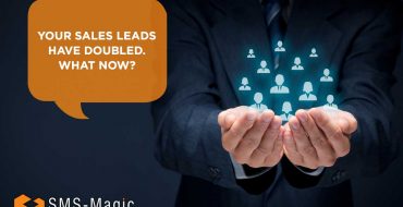 Your Sales Leads Have Doubled. What Now