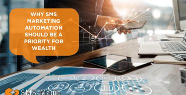 Why SMS Marketing Automation Should be a Priority for Wealth Management Firms