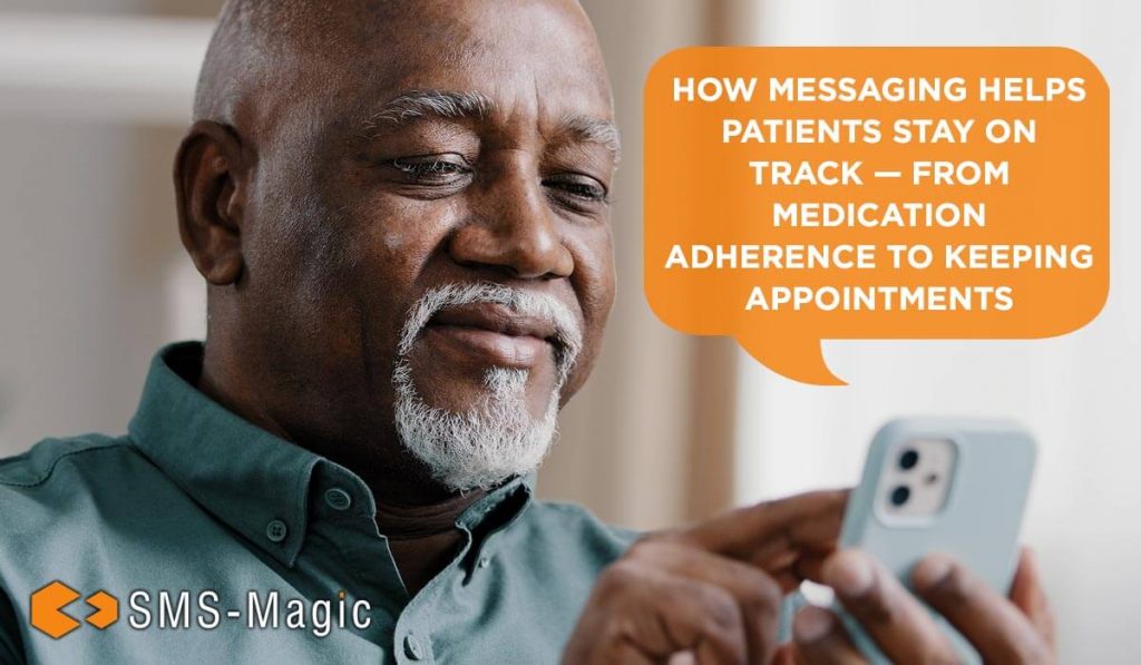 Messaging Aids Patients In Sticking To Medication And Appointments.